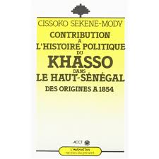 Couverture de « Contribution à l'histoire politique du Khasso dans le Haut-Sénégal » de Sékéné Mody Cissoko